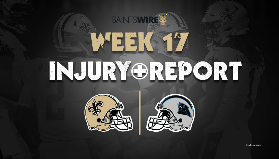 Breaking down the Week 17 Saints injury report vs. Panthers