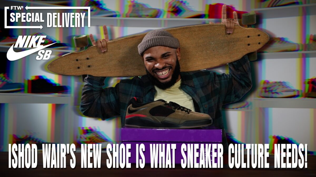 SPECIAL DELIVERY: We need more sneakers like Ishod Wair’s new signature look in 2022