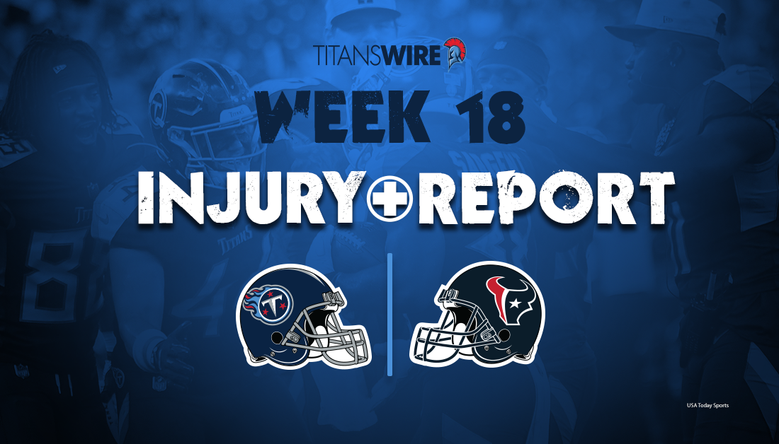 Tennessee Titans vs. Houston Texans final Week 18 injury report