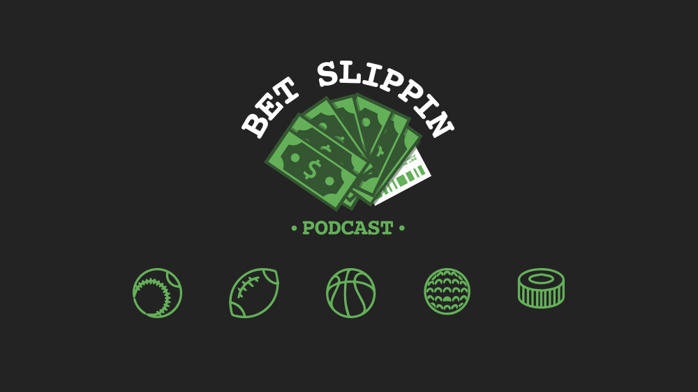 Bet Slippin’ Podcast: Sports betting potpourri powwow