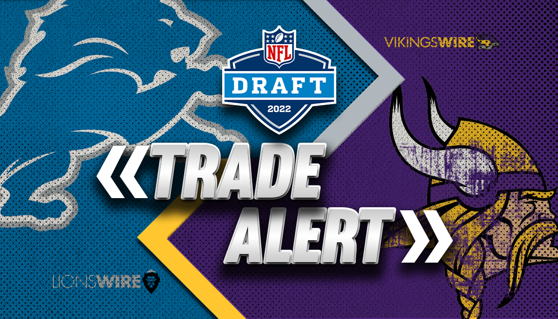 Lions scored a big value steal in trade up with Vikings
