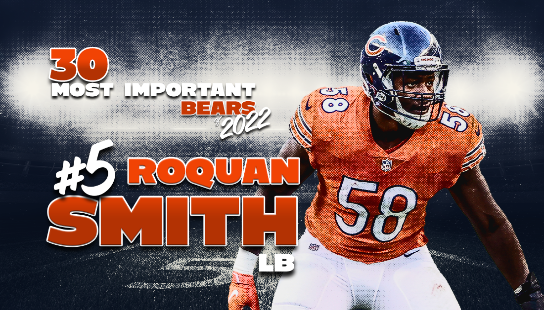 30 Most Important Bears of 2022: No. 5 Roquan Smith