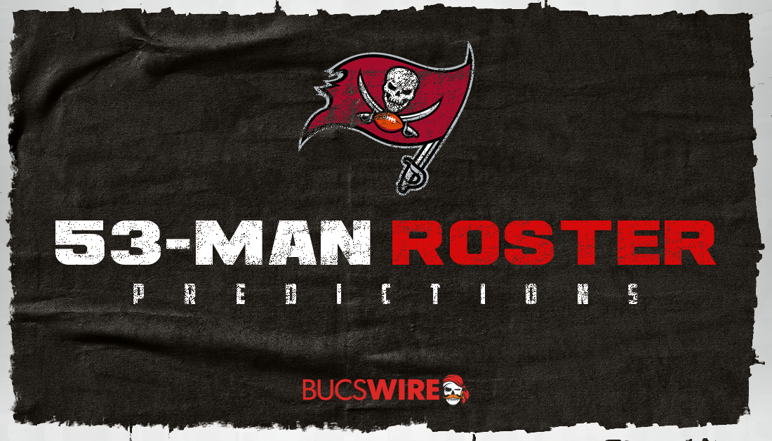 Bucs’ updated 53-man roster predictions heading into training camp