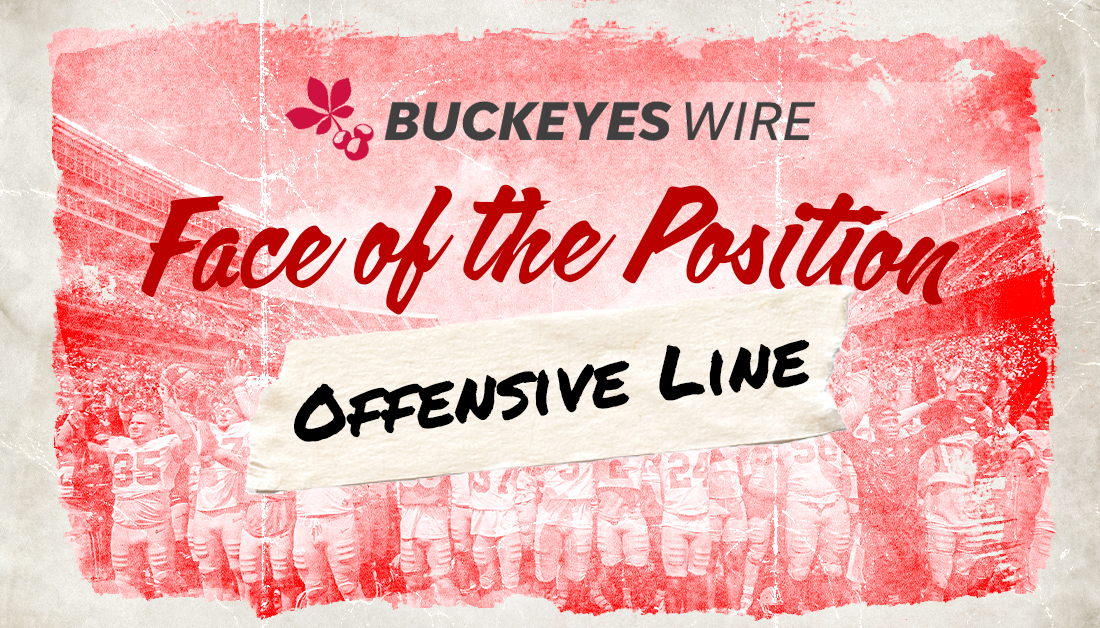 Ohio State football: ‘Face of the Position’, Offensive Line