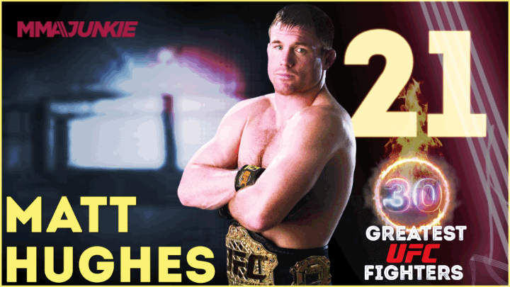 30 greatest UFC fighters of all time: Matt Hughes ranked No. 21