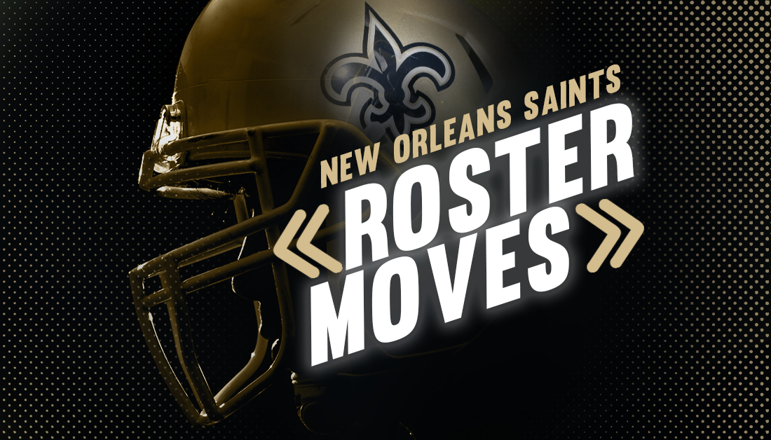 Saints make 4 last-minute roster moves, put rookie draft pick on injured reserve