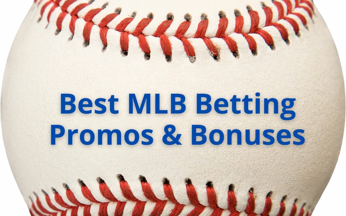 Best MLB Betting Promos & Bonuses for Friday, April 26 | Make MLB Bets Today