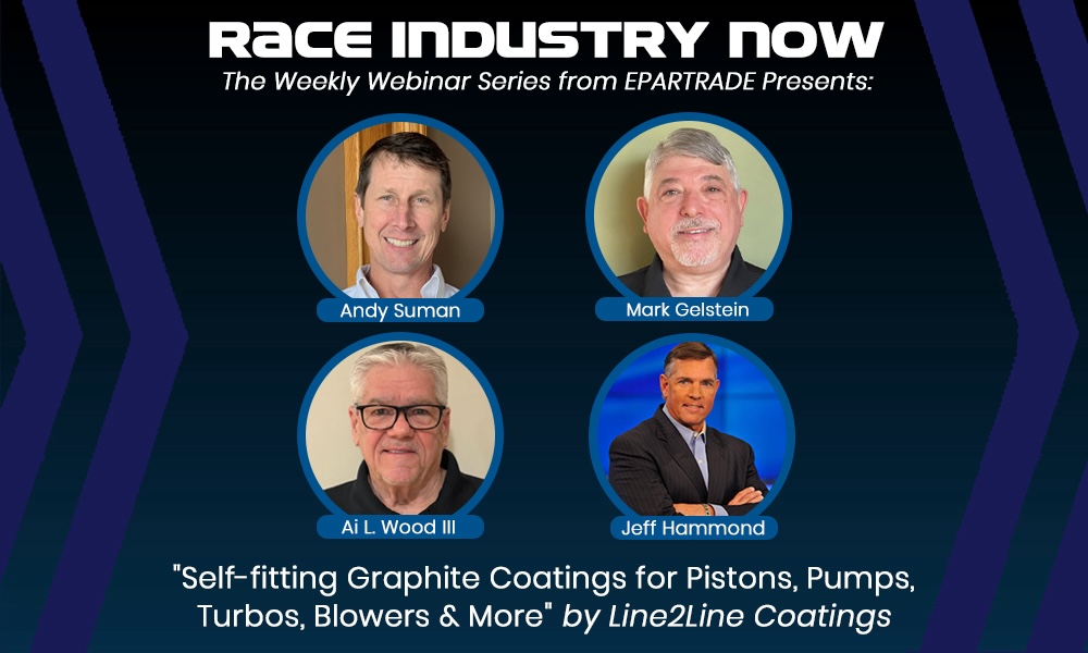 Next Race Industry Now Webinar: “Self-fitting Graphite Coatings for Pistons, Pumps, Turbos, Blowers and More”